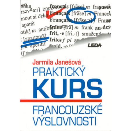 Praktický kurs francouzské výslovnosti - Jarmila Janešová