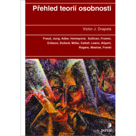 Přehled teorií osobnosti  - Victor J. Drapela