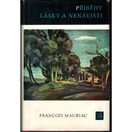 Příběhy lásky a nenávisti - François Mauriac