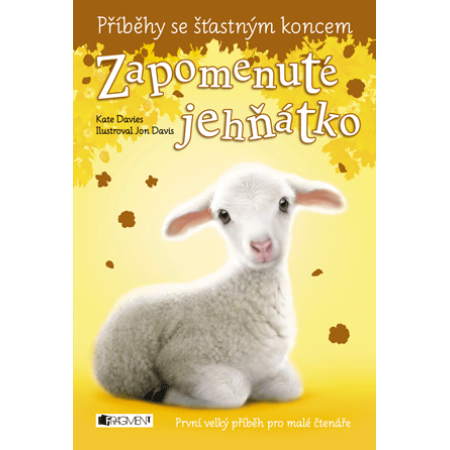 Příběhy se šťastným koncem - Zapomenuté jehňátko - Kate Davies