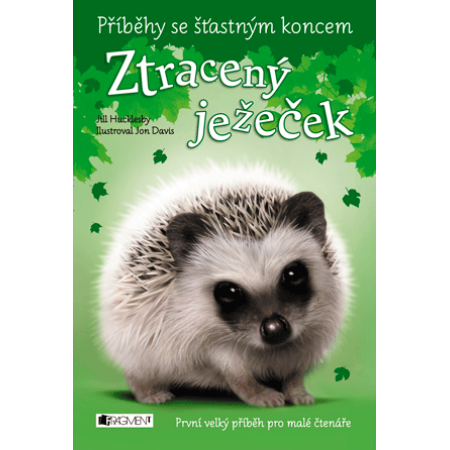 Příběhy se šťastným koncem - Ztracený ježeček - Jill Hucklesby