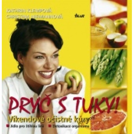 Pryč s tuky! Víkendové očistné kúry - Kathrin Klempová a kol.