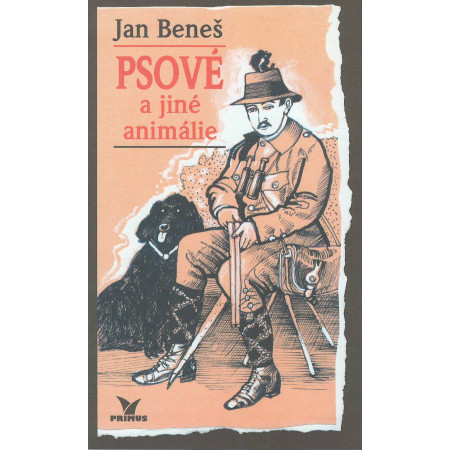 Psové a jiné animálie - Jan Beneš