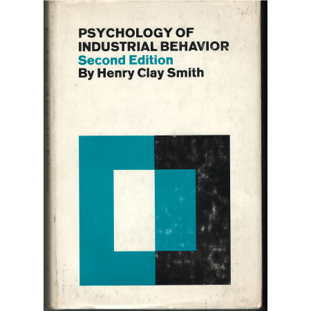 Psychology of industrial behavior -H.C.Smith