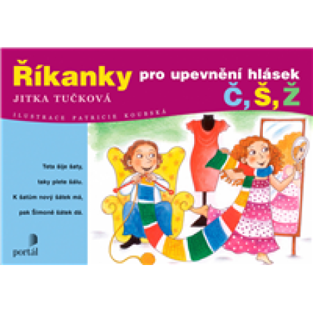 Říkanky pro upevnění hlásek Č, Š, Ž - Jitka Tučková