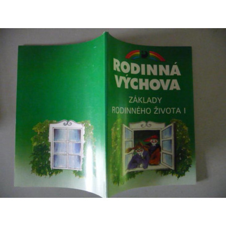 Rodinná výchova Základy rodinného života I