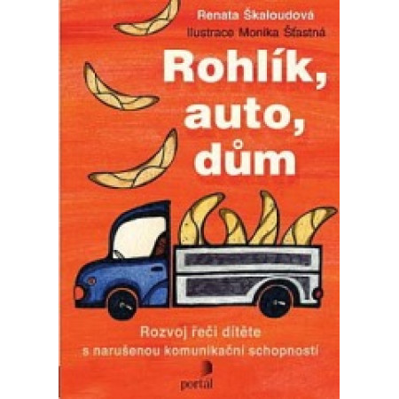 Rohlík, auto, dům - Renata Škaloudová