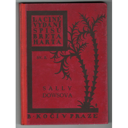 Sally Dowsová - Spiknutí paní Bunkerové - Bret Harte