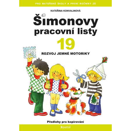 Šimonovy pracovní listy 19  Rozvoj jemné motoriky - Kateřina Konvalinová