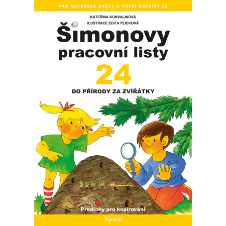 Šimonovy pracovní listy 24 Do přírody za zvířátky - Kateřina Konvalinová