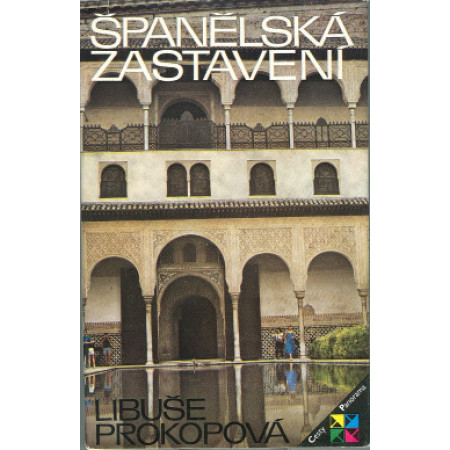 Španělská zastavení - Libuše Prokopová