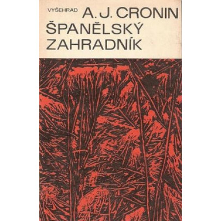 Španělský zahradník - Archibald Joseph Cronin