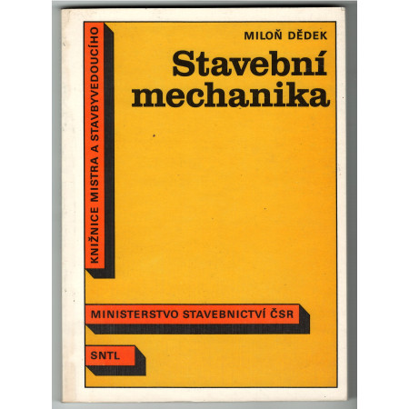 Stavební mechanika - Miloň Dědek