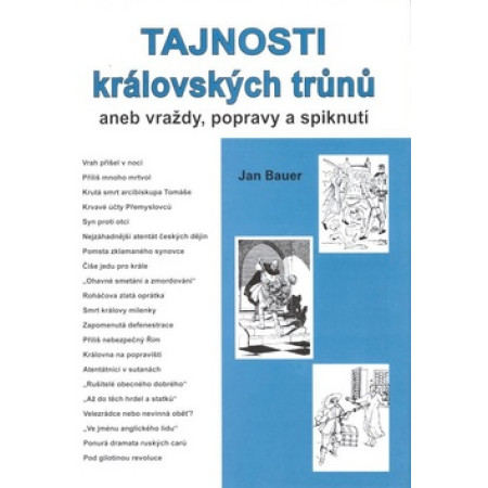 Tajnosti královských trůnů aneb vraždy, popravy a spiknutí - Jan Bauer