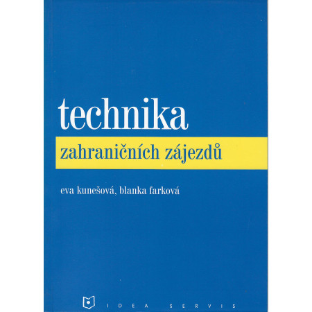 Technika zahraničních zájezdů - Eva Kunešová