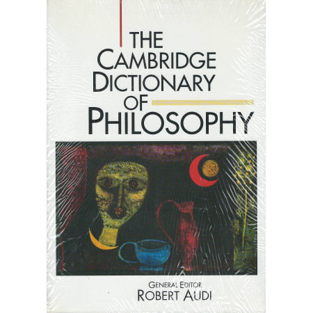 The Cambridge Dictionary of Philosophy - Robert Audi