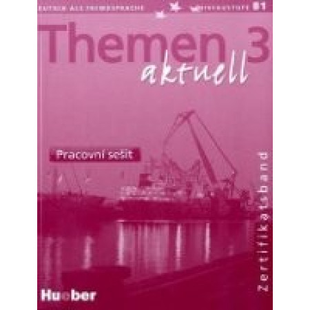 Themen Aktuell 3 Zertifikatsband Arbeitsbuch