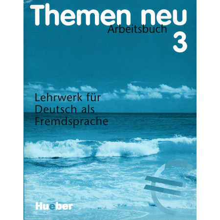 Themen neu 3 Arbeitsbuch - Heiko Bock