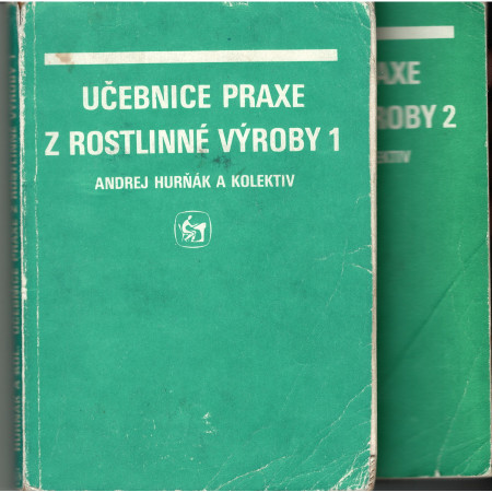 Učebnice praxe z rostlinné výroby 1 + 2 - Andrej Hurňák