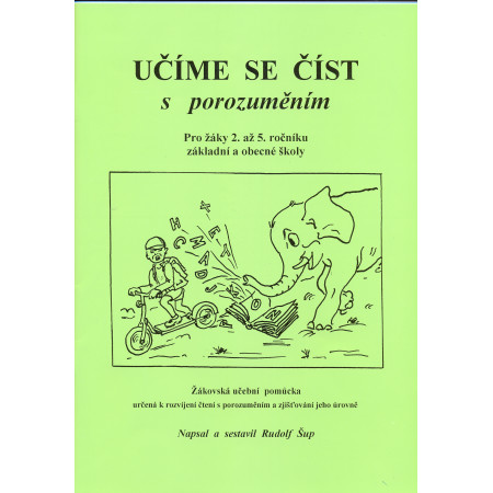 Učíme se číst s porozuměním pro 2. - 5. ročník ZŠ - Rudolf Šup