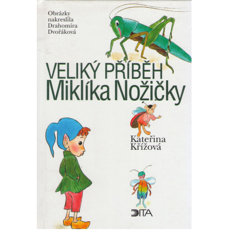 Veliký příběh Miklíka Nožičky - Kateřina Křížová