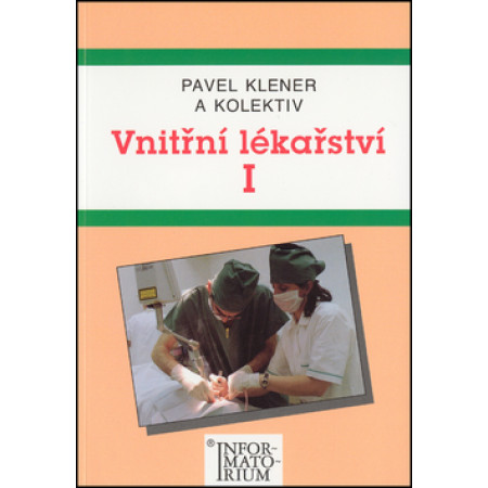 Vnitřní lékařství I - Pavel Klener a kol.