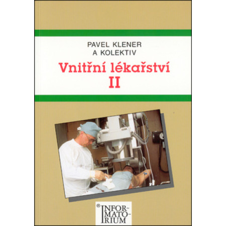 Vnitřní lékařství II - Pavel Klener a kol.