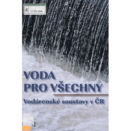 Voda pro všechny : vodárenské soustavy v ČR -Dagmar Broncová-Klicperová