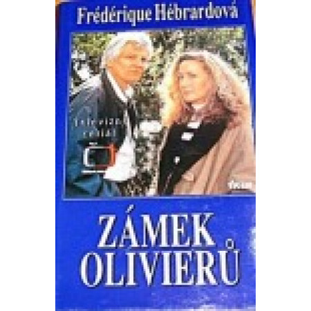 Zámek Olivierů - Frédérique Hébrardová