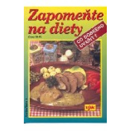 Zapomeňte na diety - Jana a Václav Větvičkovi